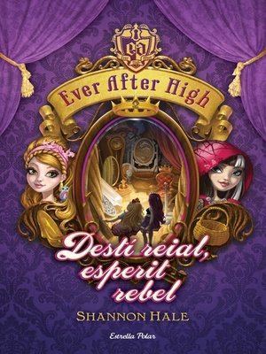 cover image of Ever After High 2. Destí reial, esperit rebel